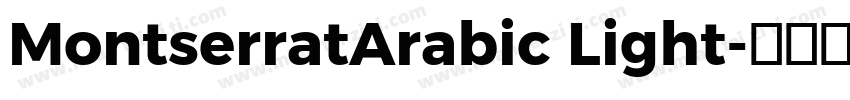 MontserratArabic Light字体转换